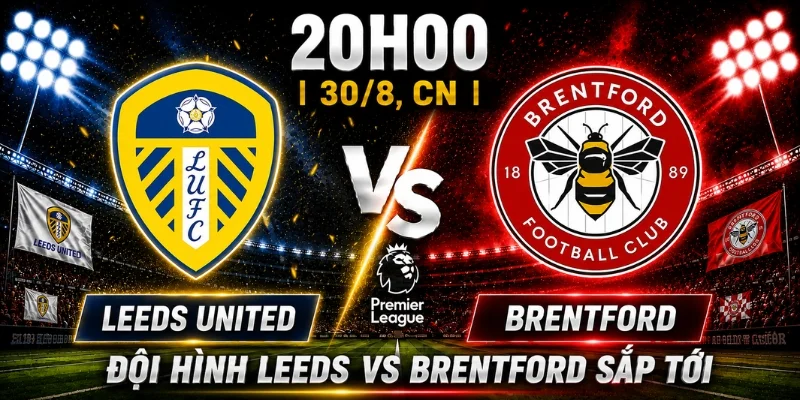 Leeds United Vs Brentford: Ai Sẽ Là Người Chiến Thắng? 2 Leeds United Vs Brentford: Ai Sẽ Là Người Chiến Thắng?